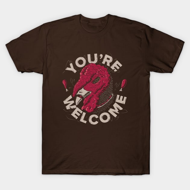 You're Welcome T-Shirt by weirdofared